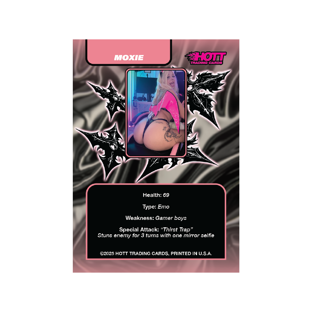Hott Trading Card Number 10: Moxie